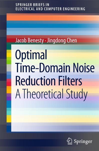 Optimal Time-Domain Noise Reduction Filters A Theoretical Study