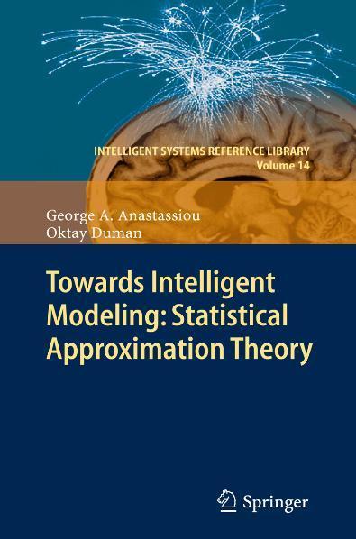 Towards Intelligent Modeling: Statistical Approximation Theory 