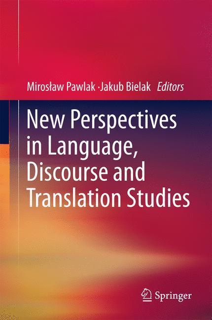 New Perspectives in Language, Discourse and Translation Studies 
