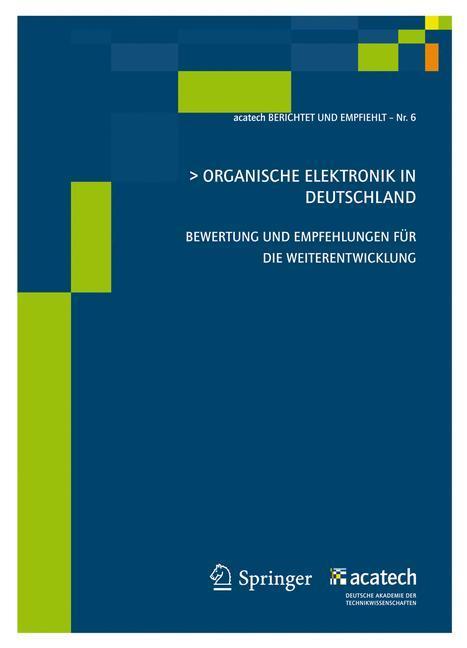 Organische Elektronik in Deutschland Bewertung und Empfehlungen für die Weiterentwicklung