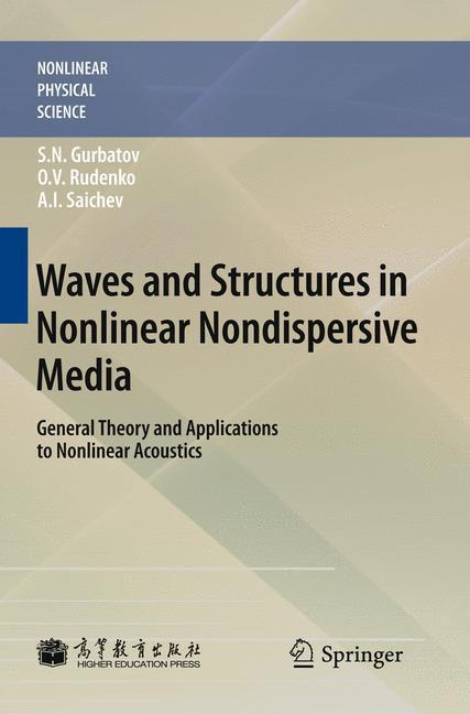 Waves and Structures in Nonlinear Nondispersive Media General Theory and Applications to Nonlinear Acoustics