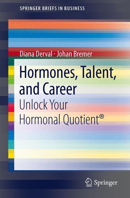 Hormones, Talent, and Career Unlock Your Hormonal Quotient®