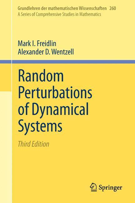 Random Perturbations of Dynamical Systems 