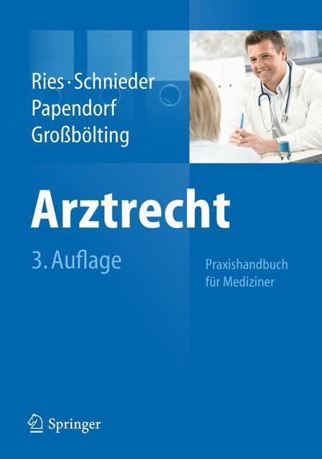 Arztrecht Praxishandbuch für Mediziner