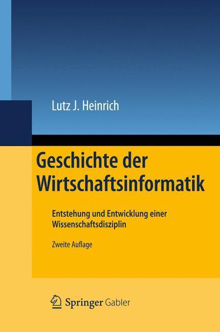 Geschichte der Wirtschaftsinformatik Entstehung und Entwicklung einer Wissenschaftsdisziplin