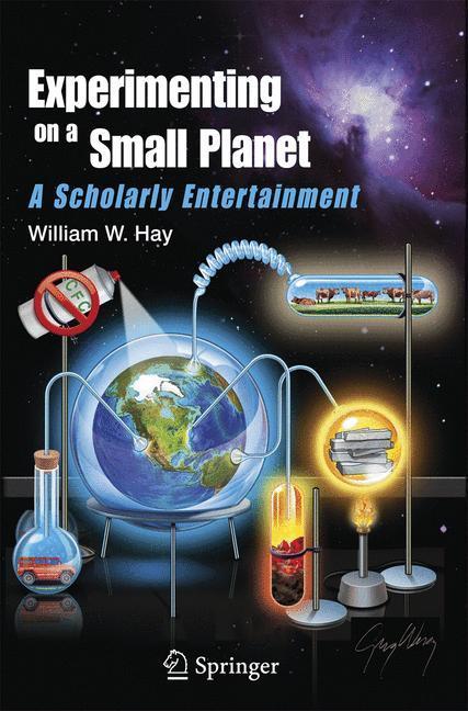 Experimenting on a Small Planet A Scholarly Entertainment