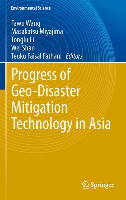 Progress of Geo-Disaster Mitigation Technology in Asia 