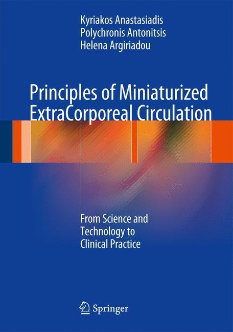 Principles of Miniaturized ExtraCorporeal Circulation From Science and Technology to Clinical Practice
