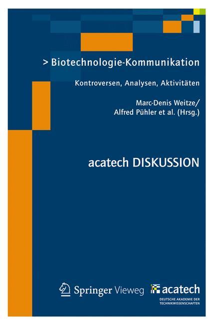 Biotechnologie-Kommunikation Kontroversen, Analysen, Aktivitäten