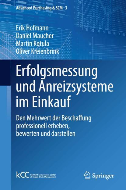 Erfolgsmessung und Anreizsysteme im Einkauf Den Mehrwert der Beschaffung professionell erheben, bewerten und darstellen