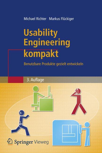 Usability Engineering kompakt Benutzbare Produkte gezielt entwickeln