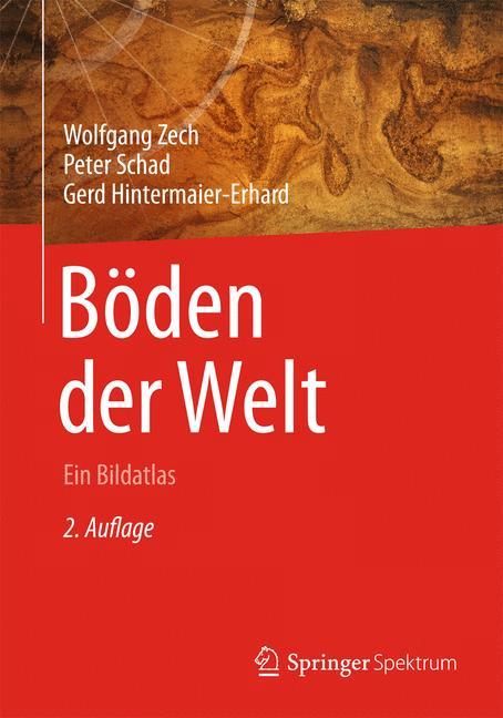Böden der Welt Ein Bildatlas