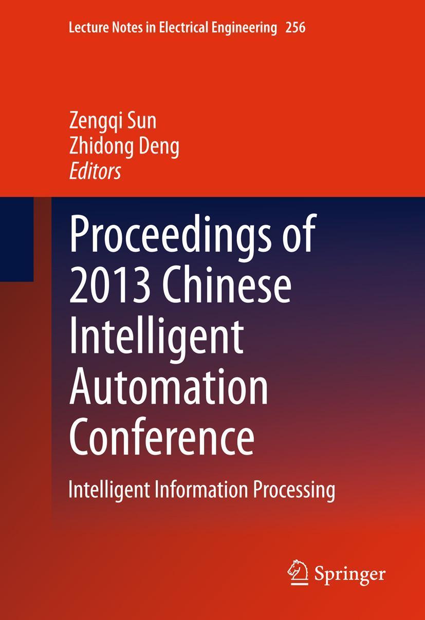 Proceedings of 2013 Chinese Intelligent Automation Conference Intelligent Information Processing