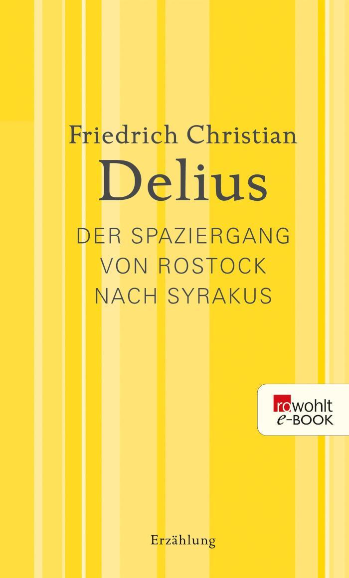 Der Spaziergang von Rostock nach Syrakus Werkausgabe in Einzelbänden
