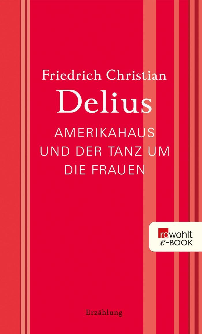Amerikahaus und der Tanz um die Frauen Werkausgabe in Einzelbänden
