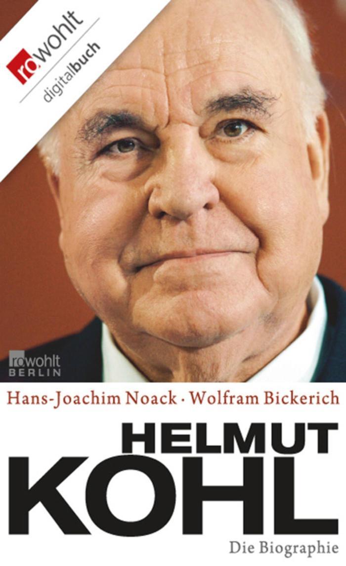 Helmut Kohl Die Biographie
