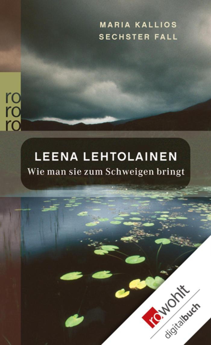 Wie man sie zum Schweigen bringt Ein Finnland-Krimi