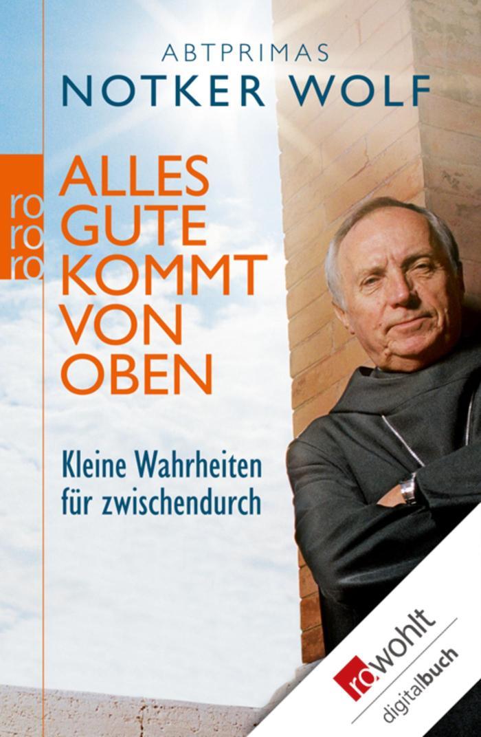 Alles Gute kommt von oben Kleine Wahrheiten für zwischendurch
