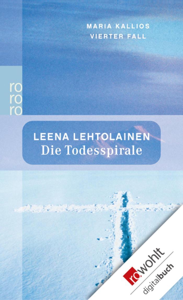 Die Todesspirale Maria Kallios vierter Fall | Ein Finnland-Krimi