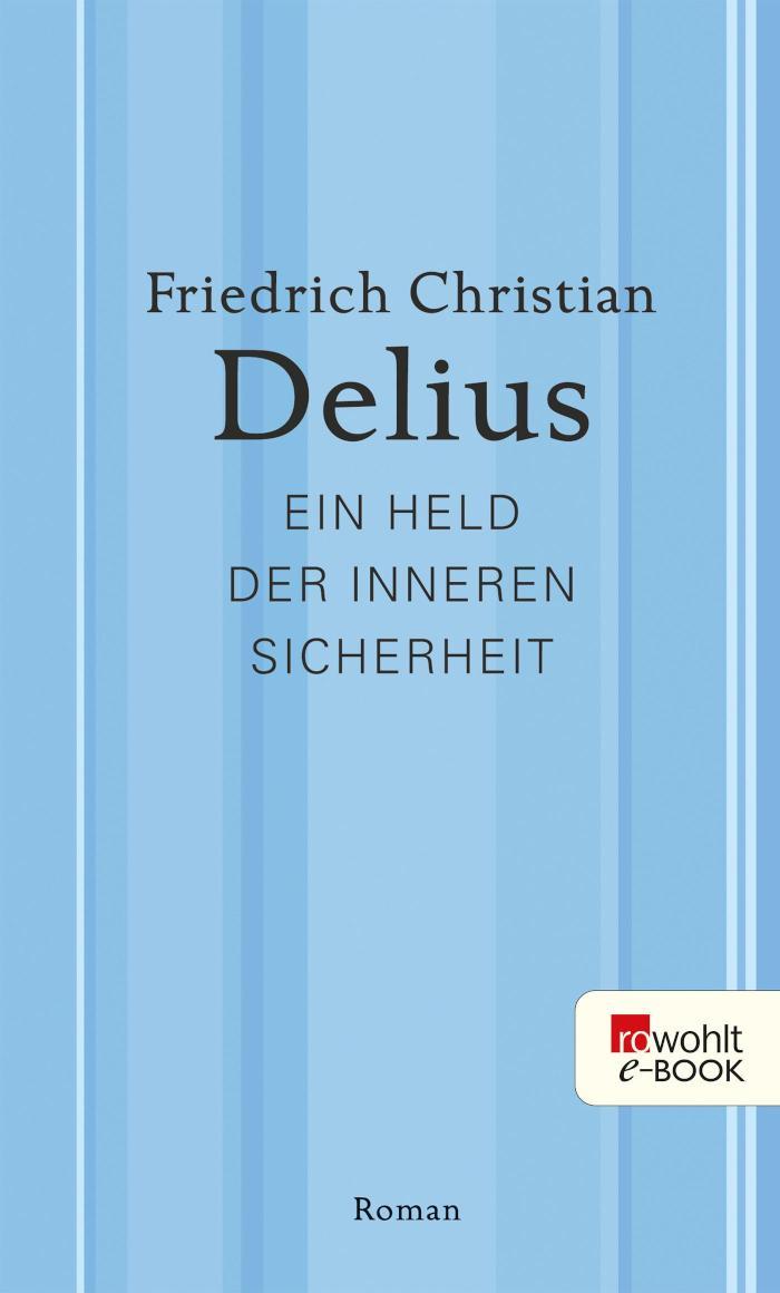 Ein Held der inneren Sicherheit Werkausgabe in Einzelbänden