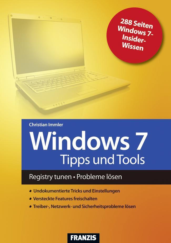 Windows 7 Tipps und Tools Registry tunen - Probleme lösen
