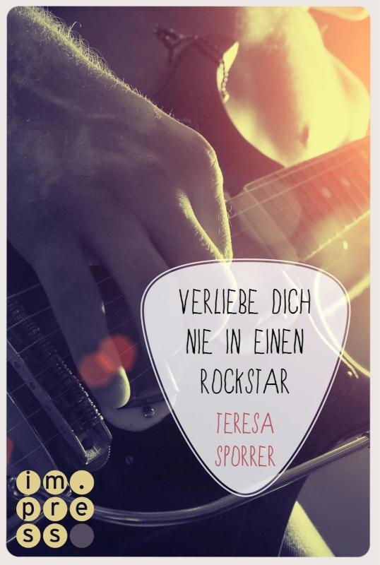 Verliebe dich nie in einen Rockstar (Die Rockstars-Serie 1) Musiker-Liebesroman