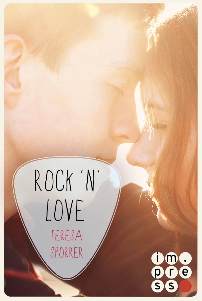 Rock'n'Love (Die Rockstars-Serie) Rockstar-Liebesroman zwischen Rocksongs, Reichtum und Romantik