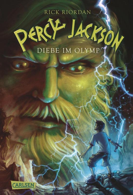 Percy Jackson 1: Diebe im Olymp Moderne Teenager, griechische Götter und nachtragende Monster - die Fantasy-Bestsellerserie ab 12 Jahren