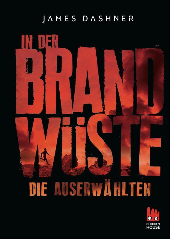 Die Auserwählten - In der Brandwüste Band 2 der spannenden Bestsellerserie Maze Runner