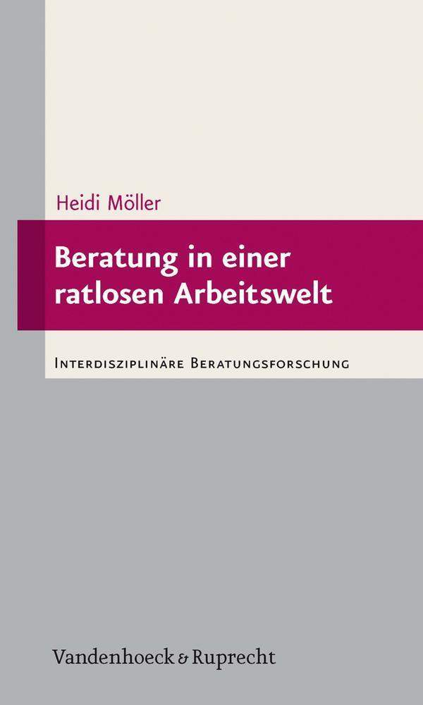 Beratung in einer ratlosen Arbeitswelt 