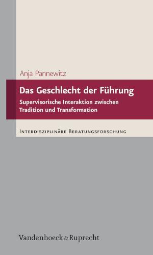 Das Geschlecht der Führung Supervisorische Interaktion zwischen Tradition und Transformation