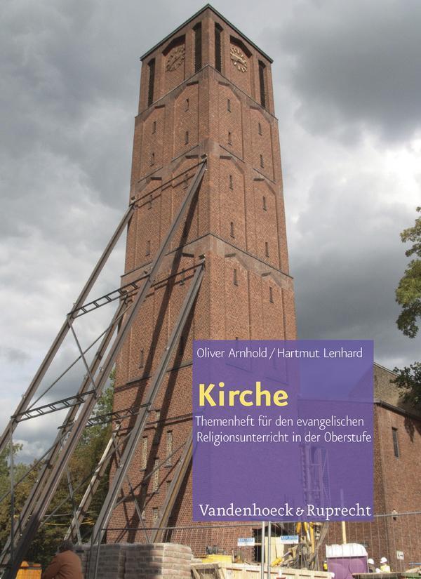 Kirche Themenheft für den evangelischen Religionsunterricht in der Oberstufe