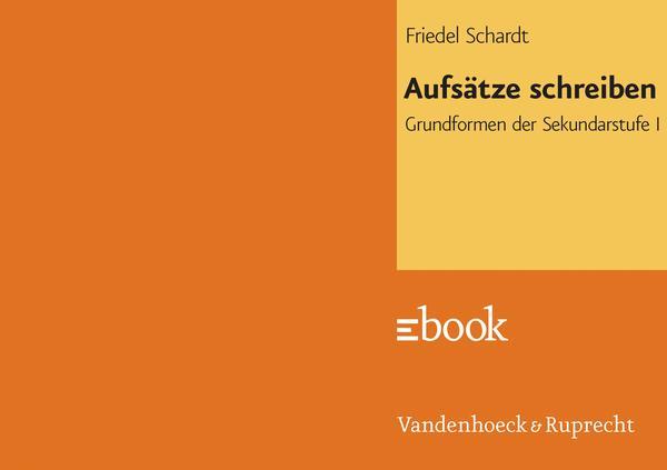 Aufsätze schreiben Grundformen der Sekundarstufe I