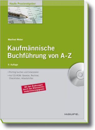 Kaufmännische Buchführung von A-Z Richtig buchen und bilanzieren nach HGB und IFRS