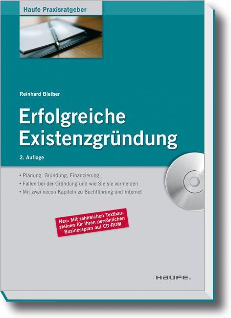 Erfolgreiche Existenzgründung Planung, Gründung, Finanzierung