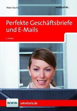 Perfekte Geschäftsbriefe und E-Mails 