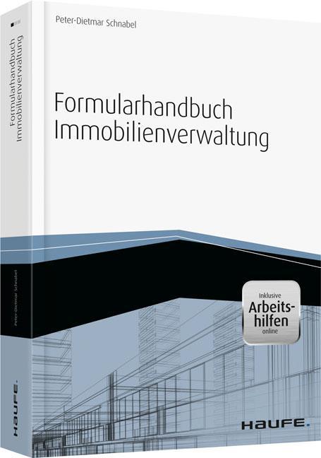 Formularhandbuch Immobilienverwaltung - inkl. Arbeitshilfen online 