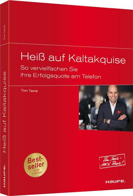 Heiß auf Kaltakquise So vervielfachen Sie Ihre Erfolgsquote am Telefon