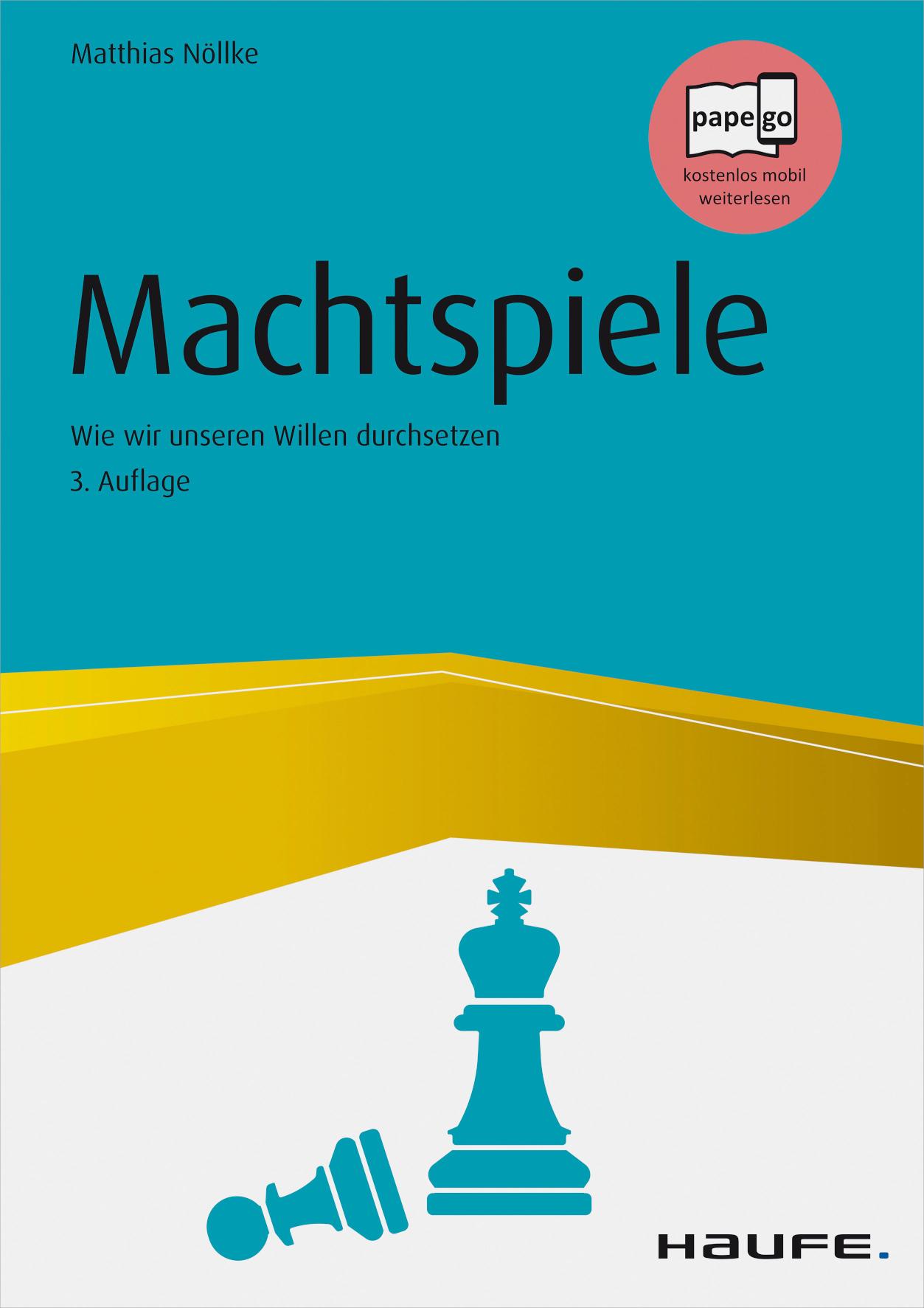 Machtspiele Wie wir unseren Willen durchsetzen