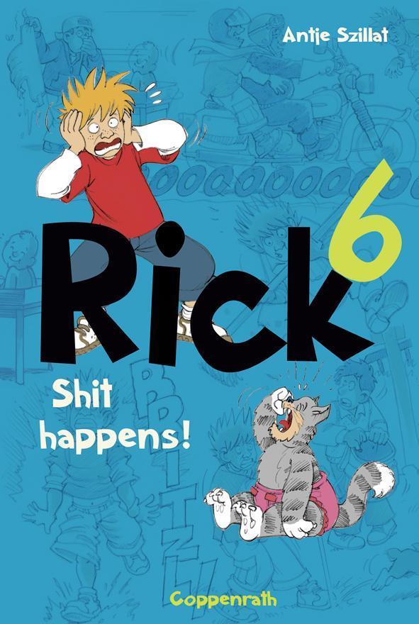 Rick 6 Shit happens!