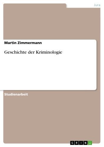 Geschichte der Kriminologie 