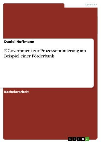 E-Government zur Prozessoptimierung am Beispiel einer Förderbank 