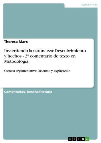 Inviertiendo la naturaleza: Descubrimiento y hechos - 2º comentario de texto en Metodología Ciencia argumentativa: Discurso y explicación