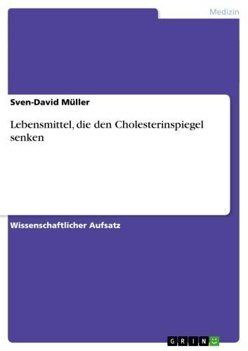 Lebensmittel, die den Cholesterinspiegel senken 