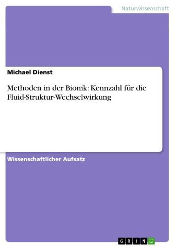 Methoden in der Bionik: Kennzahl für die Fluid-Struktur-Wechselwirkung 