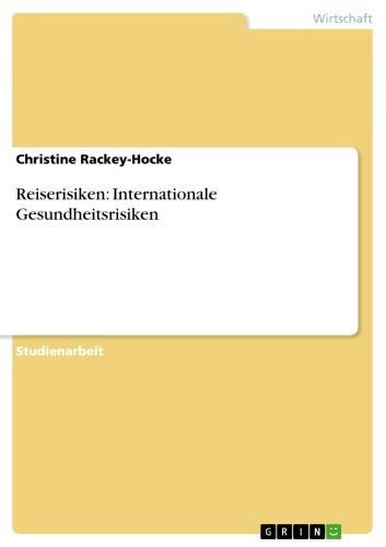 Reiserisiken: Internationale  Gesundheitsrisiken 