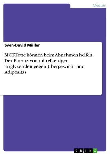 MCT-Fette können beim Abnehmen helfen. Der Einsatz von mittelkettigen Triglyzeriden gegen Übergewicht und Adipositas Der Einsatz von mittelkettigen Triglyzeriden (MCT-Fetten) gegen Übergewicht und Adipositas