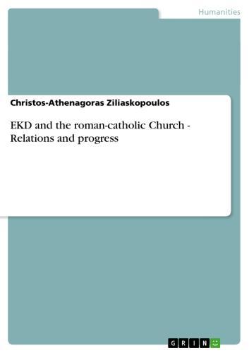 EKD and the roman-catholic Church - Relations and progress 