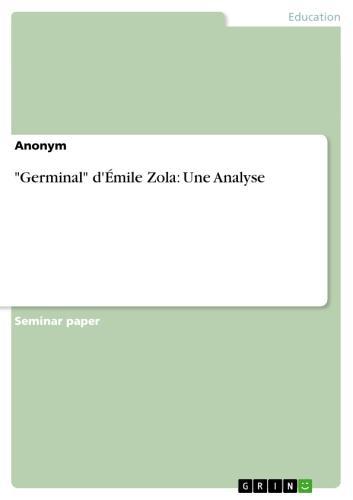 'Germinal' d'Émile Zola: Une Analyse 