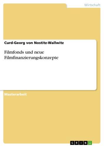 Filmfonds und neue Filmfinanzierungskonzepte 